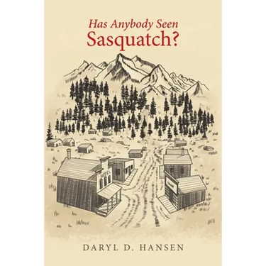 Has Anybody Seen Sasquatch?