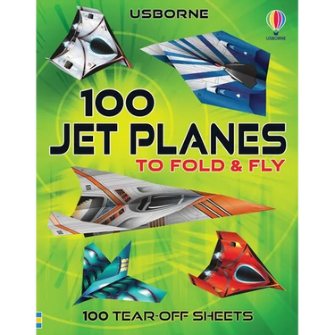100 Jet Planes to Fold and Fly