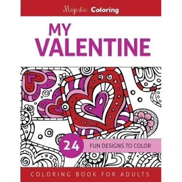 My Valentine: Coloring Book for Adults