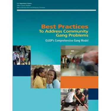 Best Practices To Address Community Gang Problems: OJJDP's Comprehensive Gang Model (Second Edition)