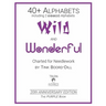 Alphabets - Wild and Wonderful (The PURPLE Book): 20th Anniversary Edition