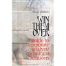 Win Them Over: A Survival Guide for Corporate Analyst Relations/Consultant Relations Programs