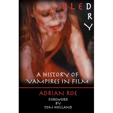 Bled Dry: A History Of Vampires In Film