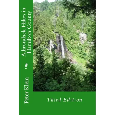 Adirondack Hikes in Hamilton County 3rd Edition