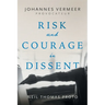 Johannes Vermeer-Provocateur: Risk and Courage in Dissent