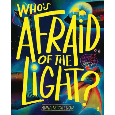 Who's Afraid of the Light?