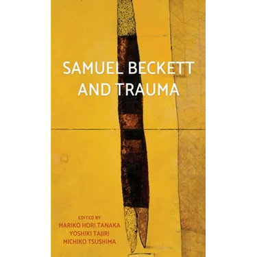 Samuel Beckett and Trauma