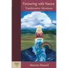 Partnering with Nature: Transformative Adventures