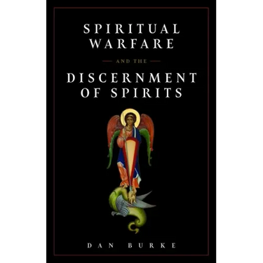 Spiritual Warfare and the Discernment of Spirits