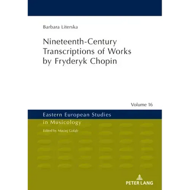 Nineteenth-Century Transcriptions of Works by Fryderyk Chopin