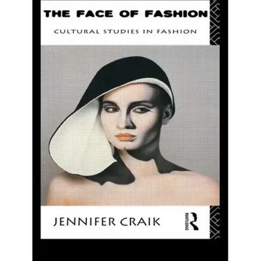 The Face of Fashion: Cultural Studies in Fashion
