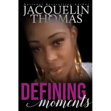 Defining Moments