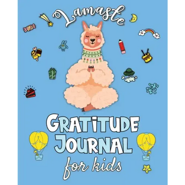 Lamaste - Gratitude Journal for Kids: 3 minute Daily Journal Writing Prompts for Children to practice Gratitude & Mindfulness with Positive Affirmatio