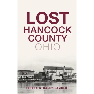 Lost Hancock County, Ohio
