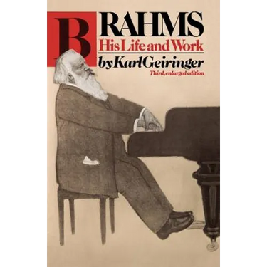 Brahms: His Life and Work