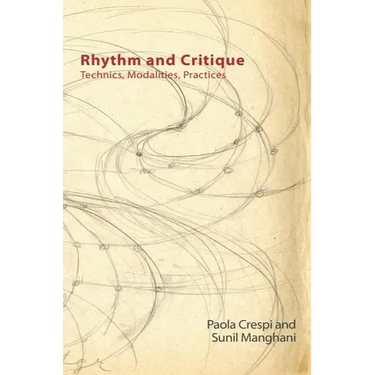 Rhythm and Critique: Technics, Modalities, Practices