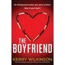 The Boyfriend: Absolutely gripping psychological suspense with a shocking twist