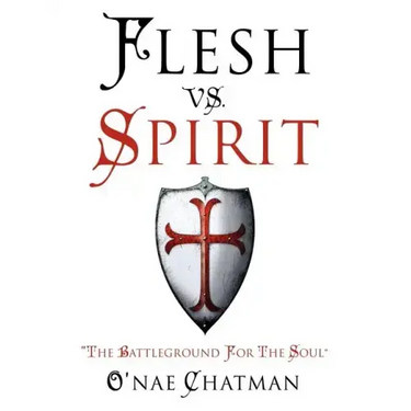 Flesh vs. Spirit