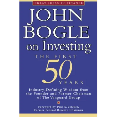 John Bogle on Investing: The First 50 Years