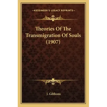 Theories Of The Transmigration Of Souls (1907)