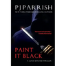 Paint It Black: A Louis Kincaid Thriller