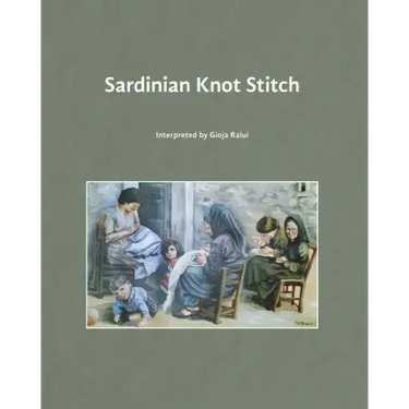 Sardinian Knot Stitch: interpreted by Gioja Ralui