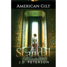 American Gilt: Scandal