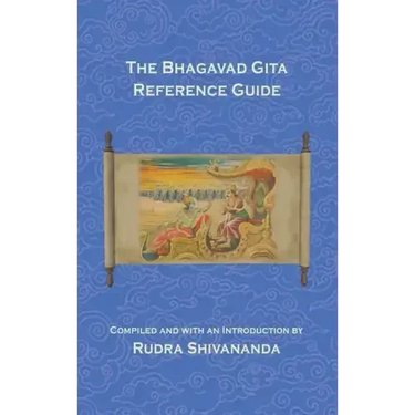 The Bhagavad Gita Reference Guide