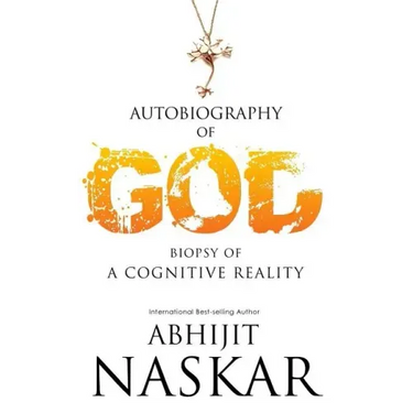 Autobiography of God: Biopsy of A Cognitive Reality