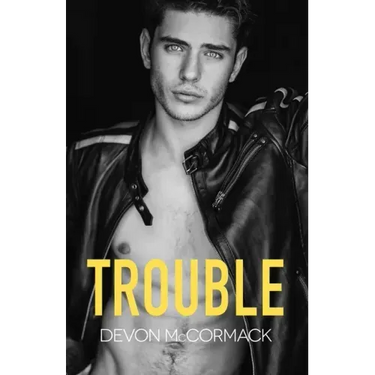 Trouble