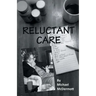 Reluctant Care