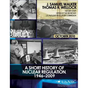 A Short History of Nuclear Regulation, 1946-2009