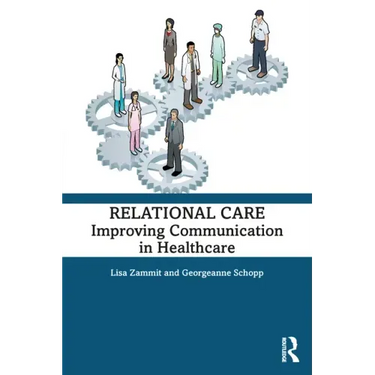 Relational Care: Improving Communication in Healthcare
