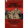 French's Cavalry Campaign: A Special Corresponent's View of British Army Mounted Troops During the Boer War