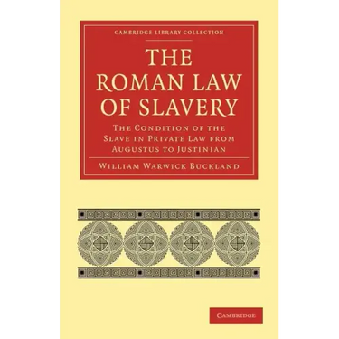 The Roman Law of Slavery