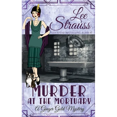 Murder at the Mortuary: a cozy historical 1920s mystery