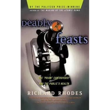 Deadly Feasts: Tracking the Secrets of a Terrifying New Plague