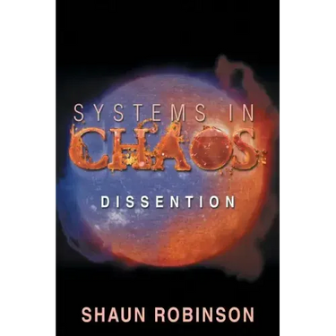 Systems in Chaos: Dissention