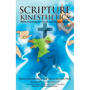 Scripture Kinesthetics: Bible Learning for Youth and Young Adults