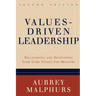 Values-Driven Leadership: Discovering and Developing Your Core Values for Ministry