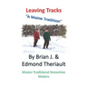 Leaving Tracks: A Maine Tradition
