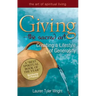 Giving--The Sacred Art: Creating a Lifestyle of Generousity