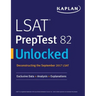 LSAT PrepTest 82 Unlocked: Exclusive Data + Analysis + Explanations