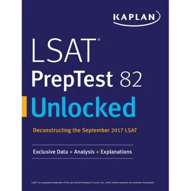 LSAT PrepTest 82 Unlocked: Exclusive Data + Analysis + Explanations