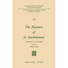 The Massacre of St. Bartholomew: Reappraisals and Documents
