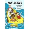 Summer of the Dudes