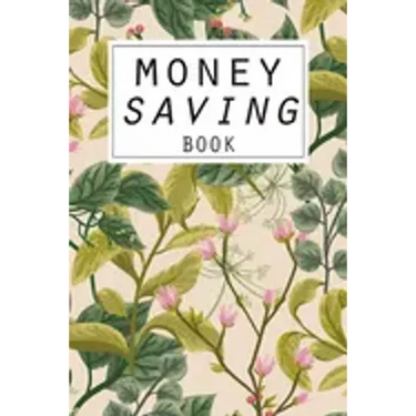 Money Saving Book: Help you achieve your savings goals