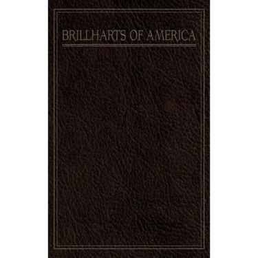 A Pictorial History of the Brillharts of America