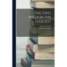 The First Million the Hardest; an Autobiography
