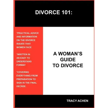 Divorce 101: A Woman's Guide to Divorce